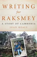 Písanie pre Raksmey: Príbeh Kambodže - Writing for Raksmey: A Story of Cambodia
