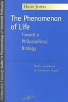 Fenomén života: K filozofickej biológii - The Phenomenon of Life: Toward a Philosophical Biology
