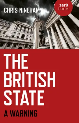 Britský štát: Varovanie - The British State: A Warning
