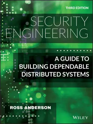 Bezpečnostné inžinierstvo: Sprievodca budovaním spoľahlivých distribuovaných systémov - Security Engineering: A Guide to Building Dependable Distributed Systems