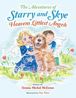 Dobrodružstvá Hviezdoslava a Skye Najmenší nebeskí anjeli - The Adventures of Starry and Skye Heavens Littlest Angels