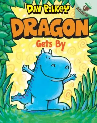 Dragon Gets By (Drak sa dostáva): (Dragon #3) (Library Edition), 3 - Dragon Gets By: An Acorn Book (Dragon #3) (Library Edition), 3