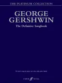 George Gershwin Platinum Collection: Gerswinovská zbierka piesní (The Definitive Songbook) - George Gershwin Platinum Collection: The Definitive Songbook