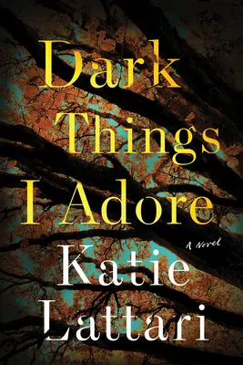 Temné veci, ktoré zbožňujem - Dark Things I Adore