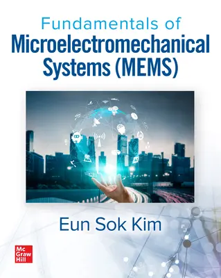 Základy mikroelektromechanických systémov (Mems) - Fundamentals of Microelectromechanical Systems (Mems)