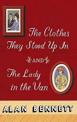 Šaty, v ktorých stáli, a Dáma a dodávka - The Clothes They Stood Up in and the Lady and the Van