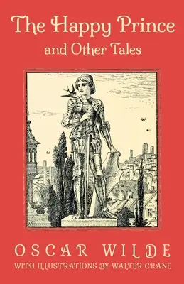 Šťastný princ a iné rozprávky - The Happy Prince and Other Tales