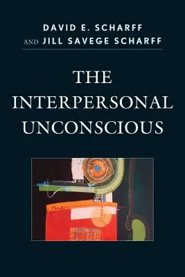 Interpersonálne nevedomie - The Interpersonal Unconscious