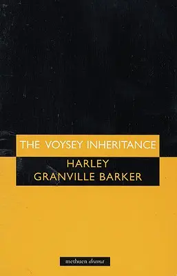 Voyseyho dedičstvo - The Voysey Inheritance