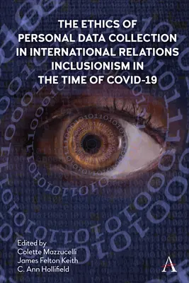 Etika zhromažďovania osobných údajov v medzinárodných vzťahoch: Inkluzionizmus v čase Covid-19 - The Ethics of Personal Data Collection in International Relations: Inclusionism in the Time of Covid-19