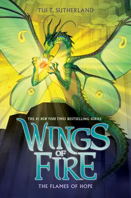 Plamene nádeje (Krídla ohňa, kniha 15) - The Flames of Hope (Wings of Fire, Book 15)