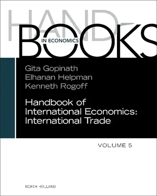 Handbook of International Economics: Volume 5: International International International Economics: Handbook of International International Economics: International International International Economics: Volume 5 - Handbook of International Economics: Volume 5
