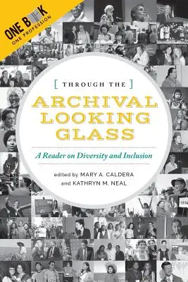 Cez archívne zrkadlo: Čítanka o rozmanitosti a inklúzii - Through the Archival Looking Glass: A Reader on Diversity and Inclusion
