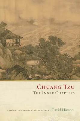 Chuang Tzu: Tchue Tchu-čchüan: Vnútorné kapitoly - Chuang Tzu: The Inner Chapters