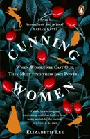 Chytré ženy - feministický príbeh o zakázanej láske po čarodejníckych procesoch - Cunning Women - A feminist tale of forbidden love after the witch trials