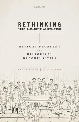 Prehodnotenie čínsko-japonského odcudzenia: Problémy histórie a historické príležitosti - Rethinking Sino-Japanese Alienation: History Problems and Historical Opportunities