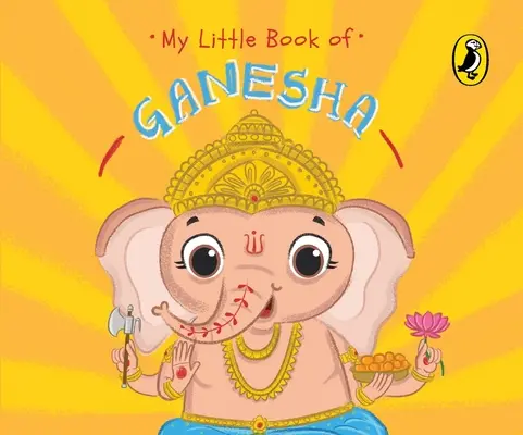 Moja malá kniha o Ganéšovi - My Little Book of Ganesha