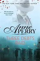 Tri dlhy zaplatené (Daniel Pitt Mystery 5) - Three Debts Paid (Daniel Pitt Mystery 5)