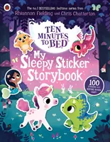 Desať minút do postele: Moja uspávanka s nálepkami - Ten Minutes to Bed: My Sleepy Sticker Storybook