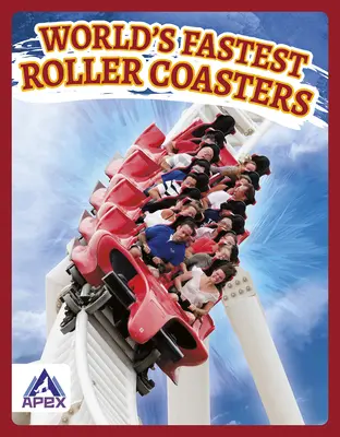 Najrýchlejšie horské dráhy na svete - World's Fastest Roller Coasters