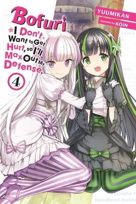 Bofuri: Nechcem, aby mi ublížili, tak sa budem maximálne brániť., zv. 4 (Light Novel) - Bofuri: I Don't Want to Get Hurt, So I'll Max Out My Defense., Vol. 4 (Light Novel)