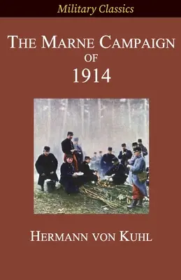 Kampaň na Marne v roku 1914 - The Marne Campaign of 1914