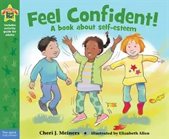 Cíťte sa sebaisto!: Kniha o sebavedomí a sebaistote - Feel Confident!: A Book about Self-Esteem