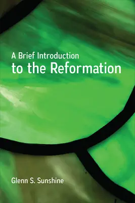 Stručný úvod do reformácie - A Brief Introduction to the Reformation