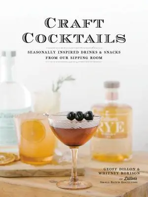 Craft Cocktails: Sezónne inšpirované nápoje a občerstvenie z našej čajovne - Craft Cocktails: Seasonally Inspired Drinks and Snacks from Our Sipping Room