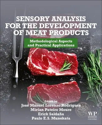 Senzorická analýza pre vývoj mäsových výrobkov: Metodologické aspekty a praktické aplikácie - Sensory Analysis for the Development of Meat Products: Methodological Aspects and Practical Applications