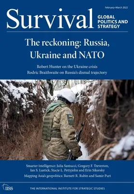 Prežitie február - marec 2022: Zúčtovanie: Rusko, Ukrajina a NATO - Survival February - March 2022: The Reckoning: Russia, Ukraine and NATO