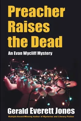 Kazateľ oživuje mŕtvych: Záhada Evana Wycliffa - Preacher Raises the Dead: An Evan Wycliff Mystery