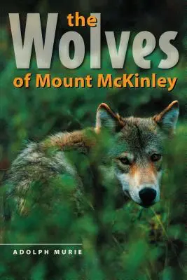Vlci z hory McKinley - The Wolves of Mount McKinley
