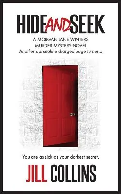 Skrývať a hľadať: Kniha 2: Morgan Jane Wintersová - séria záhadných vrážd - Hide and Seek: The Morgan Jane Winters Murder Mystery Series - Book 2