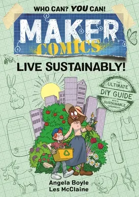 Komiksy o tvorcoch: Žiť udržateľne! - Maker Comics: Live Sustainably!