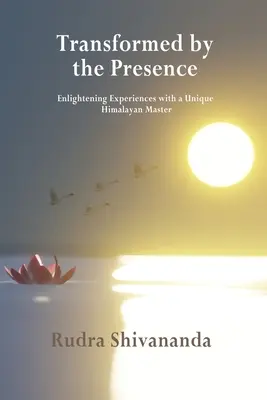 Premenená prítomnosťou - Transformed By The Presence