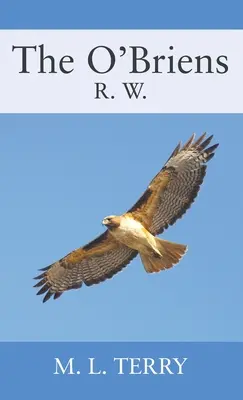 The O'Briens: BRIENOVCI: R.W. - The O'Briens: R.W.