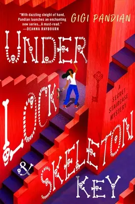 Pod zámkom a kostlivým kľúčom: Záhada tajného schodiska - Under Lock & Skeleton Key: A Secret Staircase Mystery