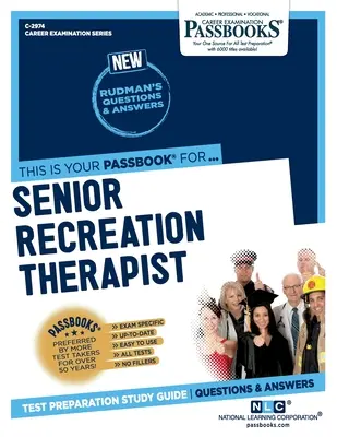 starší rekreačný terapeut (C-2974): Sprievodca študijnými knižkami (C-2929) - Senior Recreation Therapist (C-2974): Passbooks Study Guide