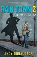 Rain Town 2 - Návrat havrana - Rain Town 2 - Return of the Raven