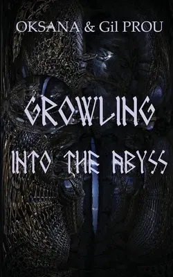 Vrčanie do priepasti - Growling Into the Abyss