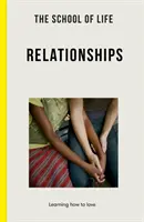 Škola života: Vzťahy - učíme sa milovať - School of Life: Relationships - learning to love