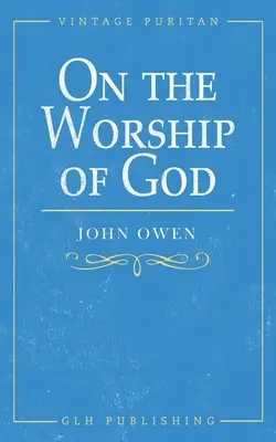 O uctievaní Boha - On the Worship of God
