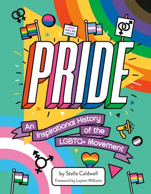 Pýcha: Inšpiratívna história hnutia LGBTQ+ - Pride: An Inspirational History of the LGBTQ+ Movement