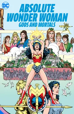 Absolute Wonder Woman: Bohovia a smrteľníci - Absolute Wonder Woman: Gods and Mortals