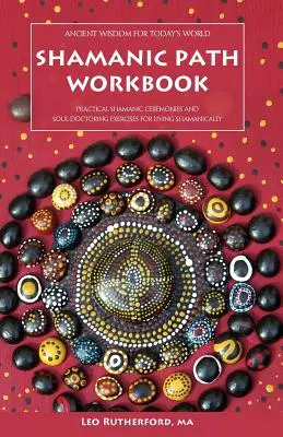 Pracovný zošit Šamanská cesta - Shamanic Path Workbook