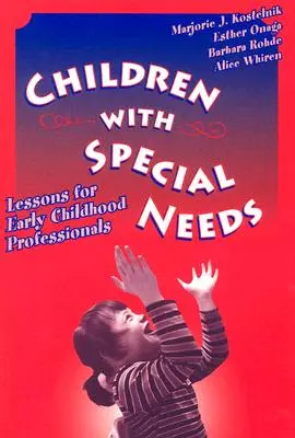 Deti so špeciálnymi potrebami: Lekcie pre odborníkov v oblasti predškolskej výchovy - Children with Special Needs: Lessons for Early Childhood Professionals