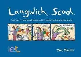 Langwich Scool - Karikatúry o vyučovaní angličtiny a jazykovej triede - Langwich Scool - Cartoons on teaching English and the language-learning classroom