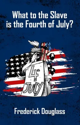 Čo je pre otroka je štvrtý júl - What's To The Slave Is The Fourth Of July