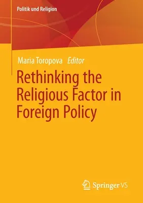Prehodnotenie náboženského faktora v zahraničnej politike - Rethinking the Religious Factor in Foreign Policy